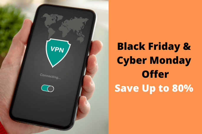 Cyber Monday And Black Friday VPN Deals