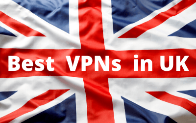 Best VPNs in UK