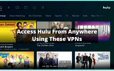Access Hulu From Anywhere Using These VPNs