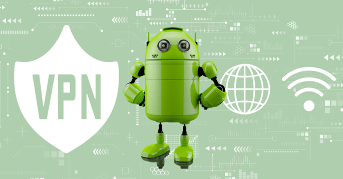 Best VPNs For Android