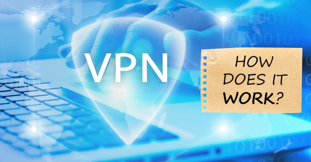 How Does A VPN Work