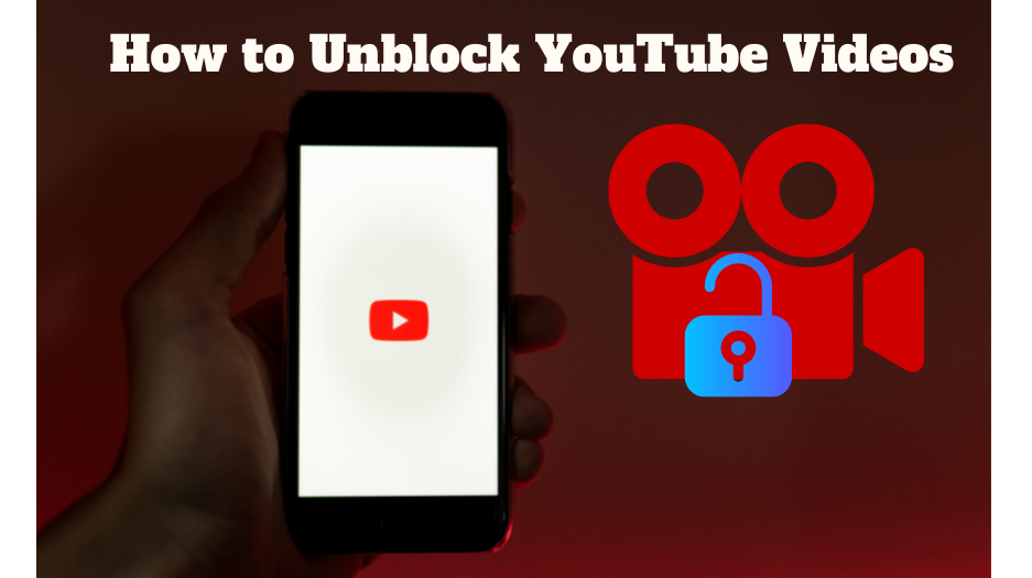 How to Unblock YouTube Videos